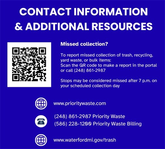 Visit the website for contact information www.waterfordmi.gov/trash or www.prioritywaste.com