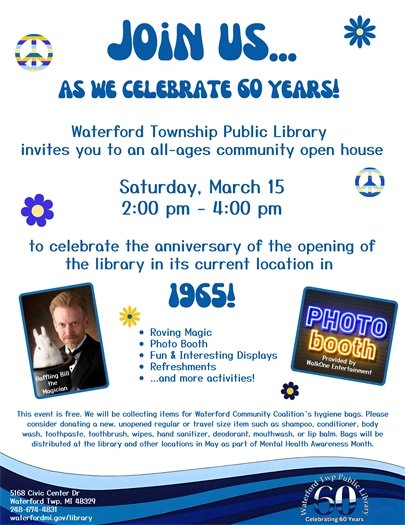Library 60th Anniversary Open House March 15, 2025 2-4pm