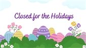 Closed for the Holidays with colored eggs in grass