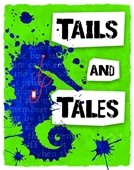 tails and tales