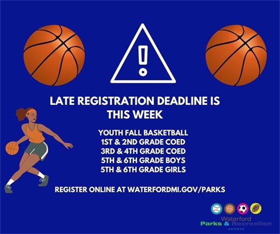 Late Registration for Basketball