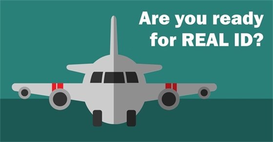 are you ready for REAL ID?