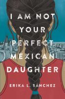 I Am Not Your Perfect Mexican Daughter Opens in new window